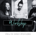 WORKSHOP: Vāstu-Reset im Raum. Ausrichtung im Business.